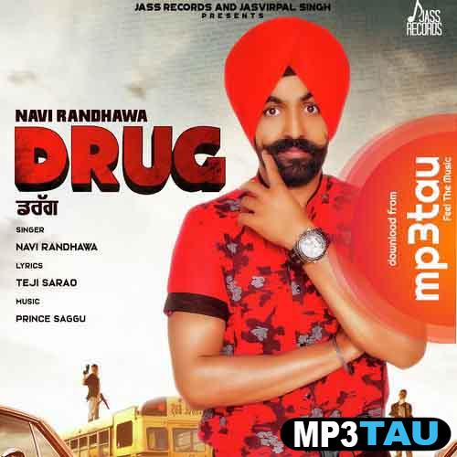 Drug-Ft-Prince-Saggu Navi Randhawa mp3 song lyrics